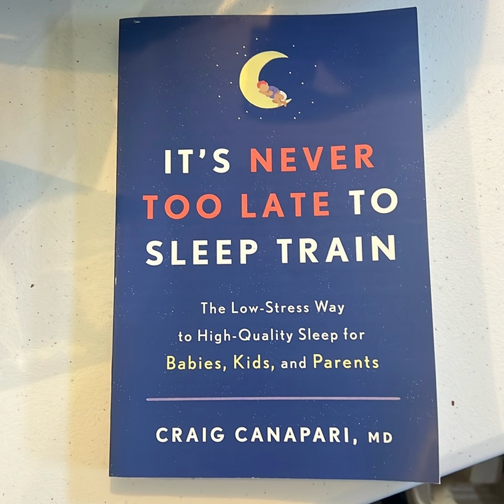 Book- “It’s never too late to sleep train”